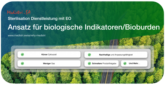 www.medistri.swiss Medistri « Sterilisation Dienstleistung mit EO: Ansatz für biologische Indikatoren/Bioburden. »