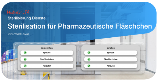 www.medistri.swiss Medistri « Sterilization für Pharmazeutische Fläschchen »
