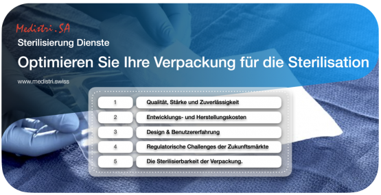 www.medistri.swiss Medistri « Optimieren Ihre Verpackung für die Sterilisation »