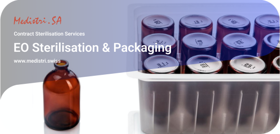 www.medistri.swiss Medistri «EO Sterilisation & Packaging »  